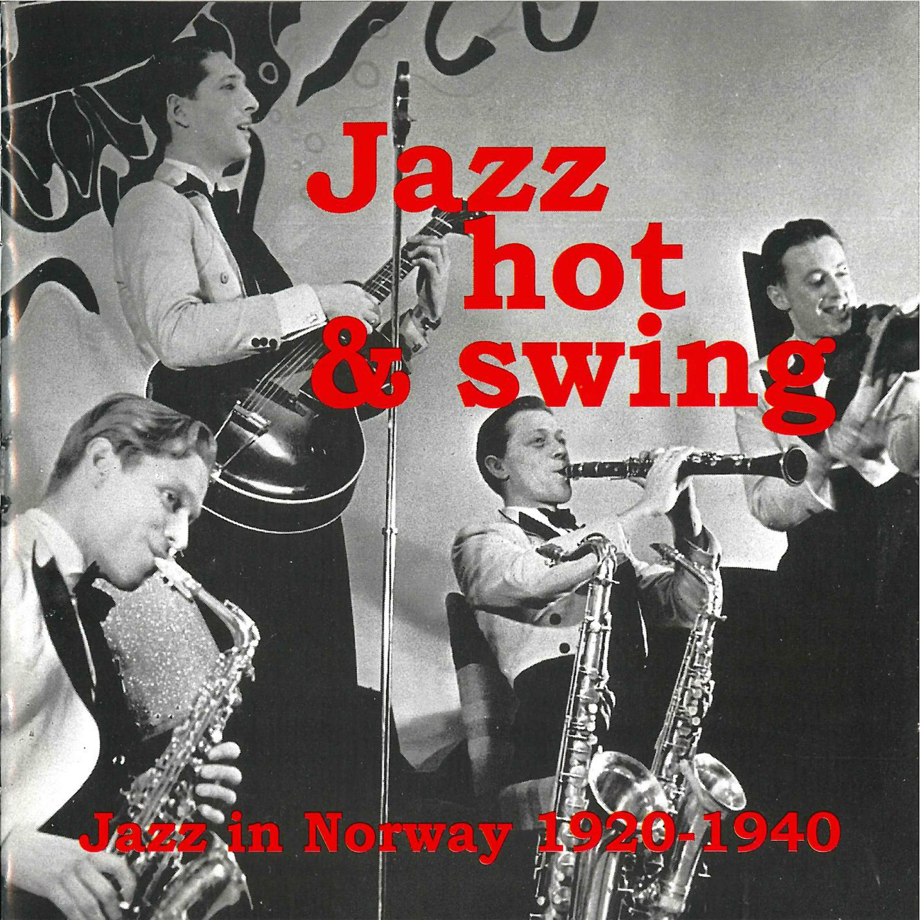 Релиз Jazz in Norway, Vol. 1: 1920 - 1940, Jazz, Hot & Swing