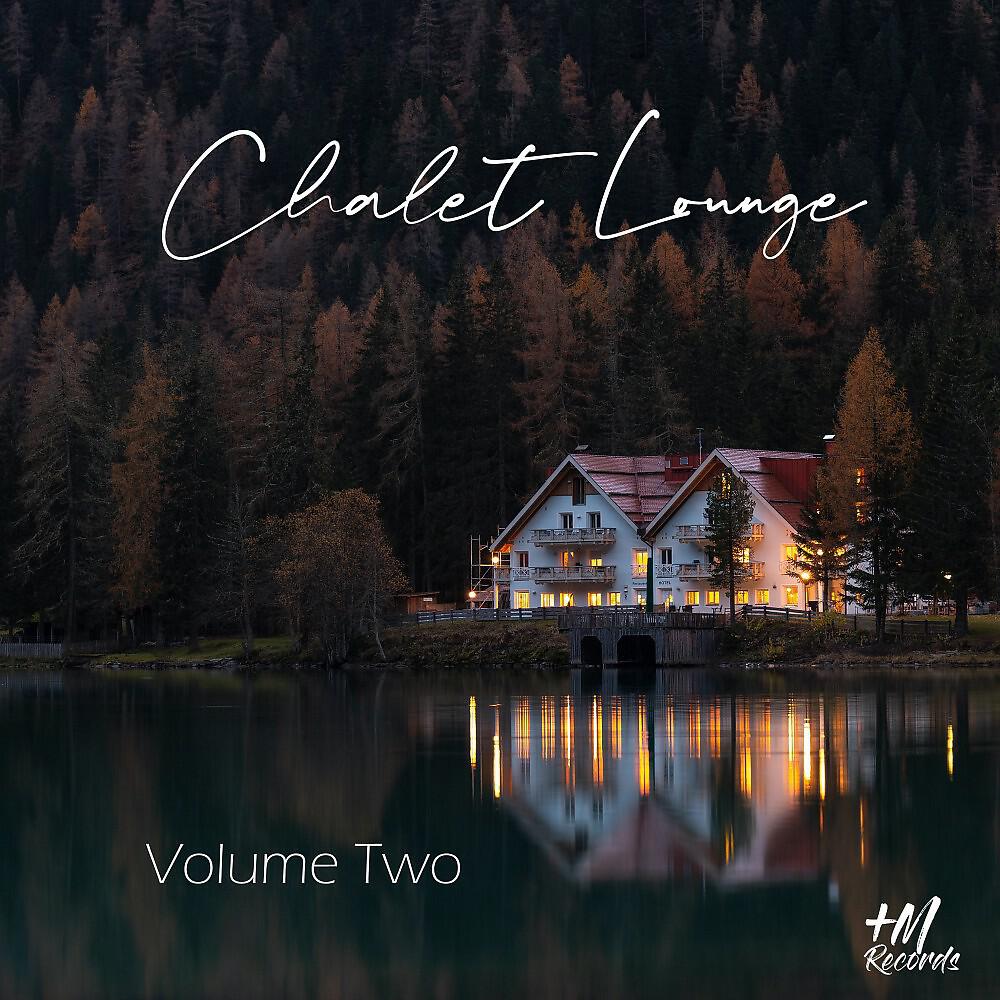 Релиз Chalet Lounge, Vol. 2