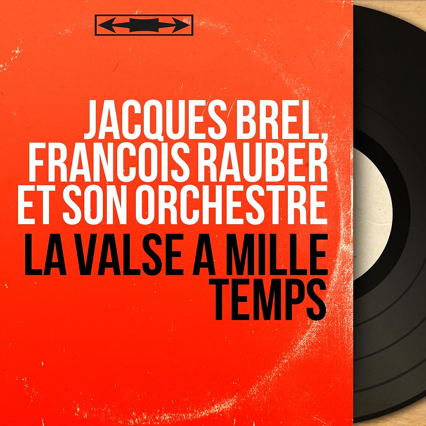 Релиз La Valse à mille temps