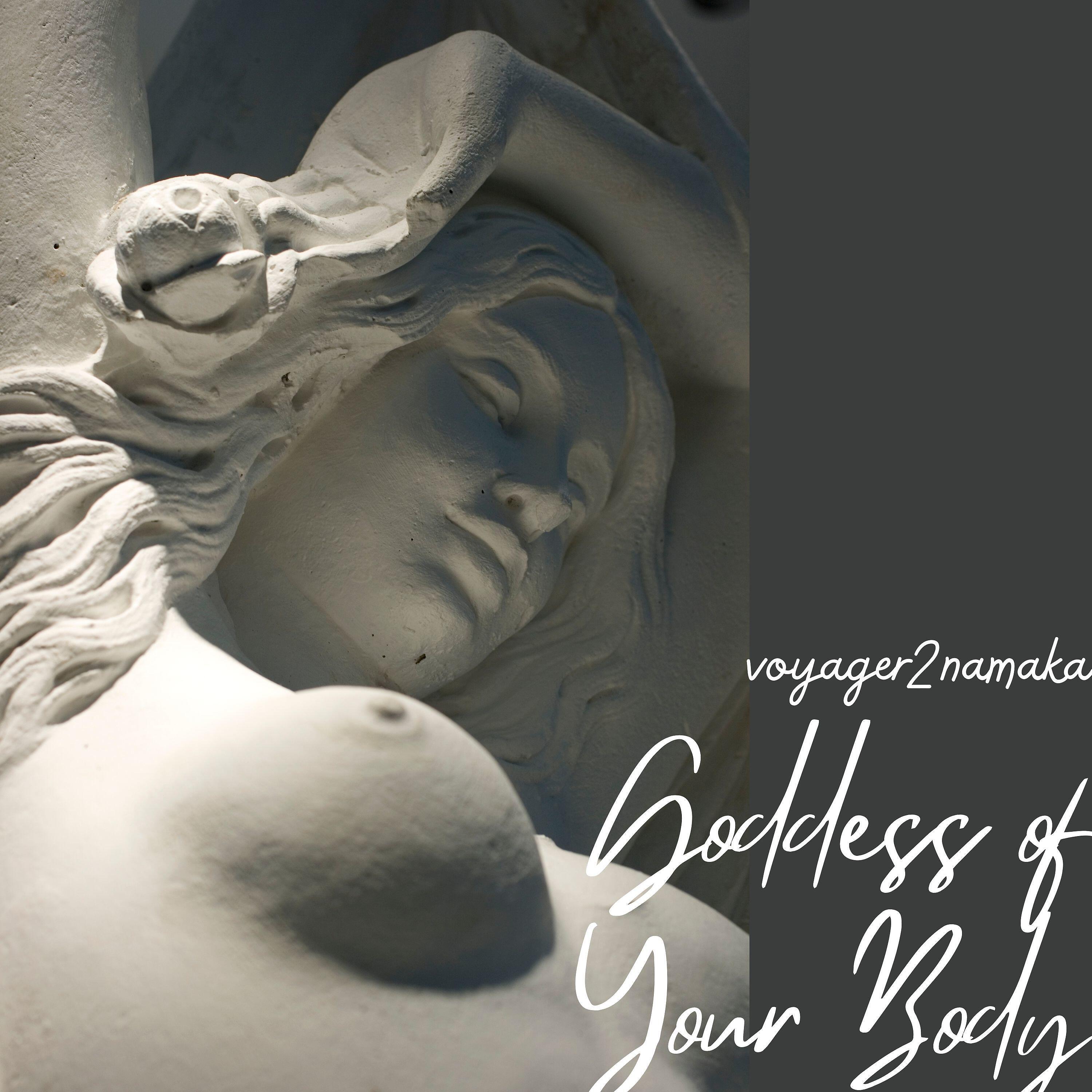 Релиз Goddess of Your Body