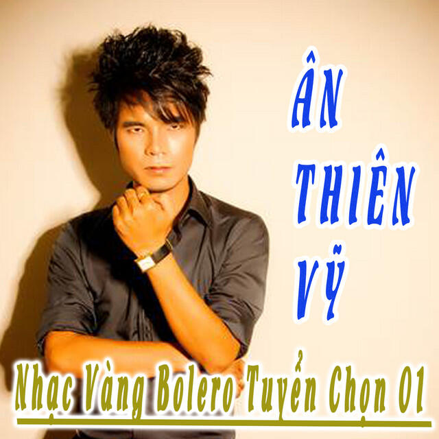 Релиз Nhạc Vàng Bolero Tuyển Chọn 01