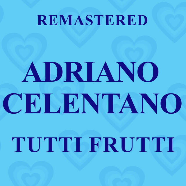 Релиз Tutti Frutti (Remastered)