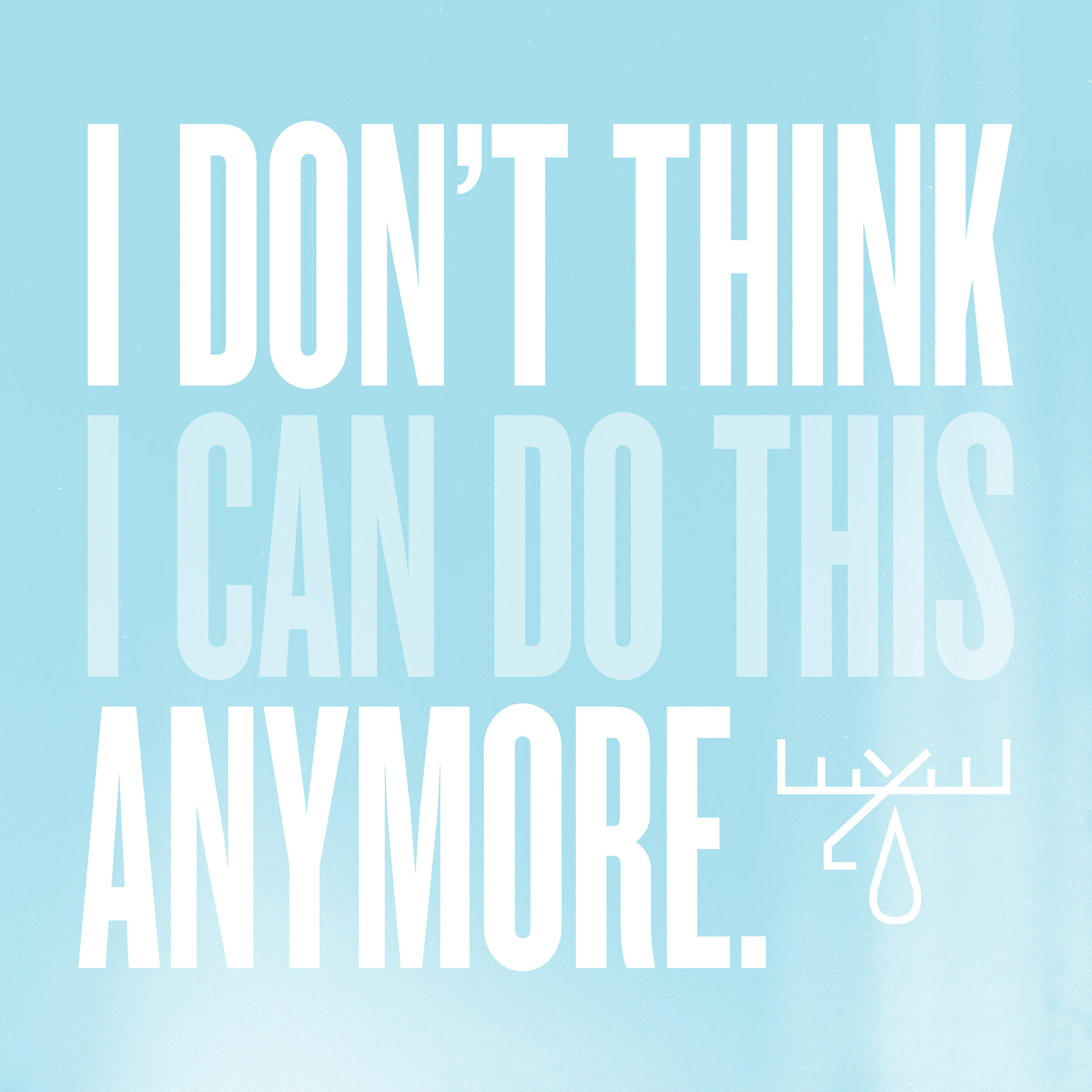 Релиз I Don't Think I Can Do This Anymore