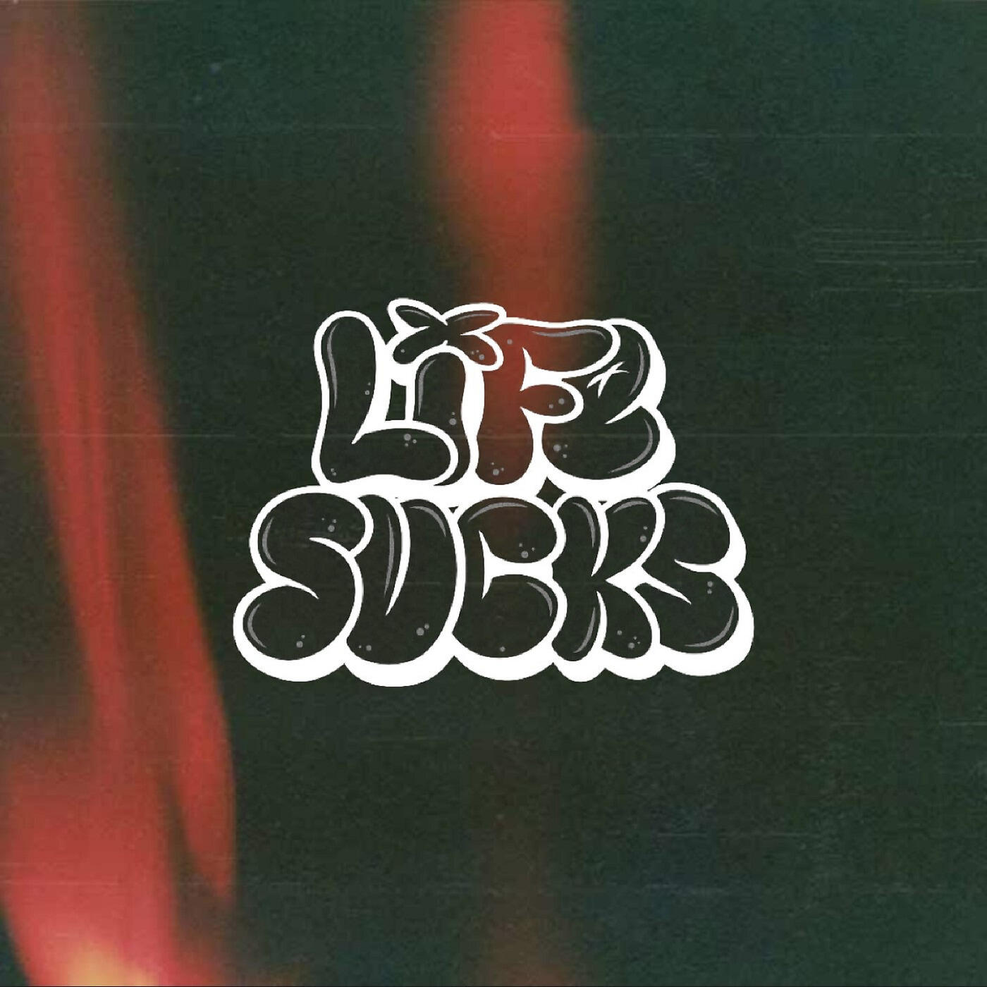 Life Sucks