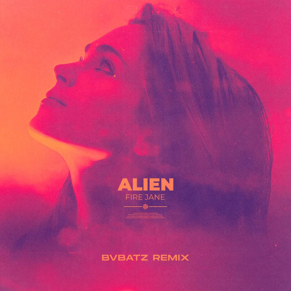 Релиз Alien (BVBATZ Remix)