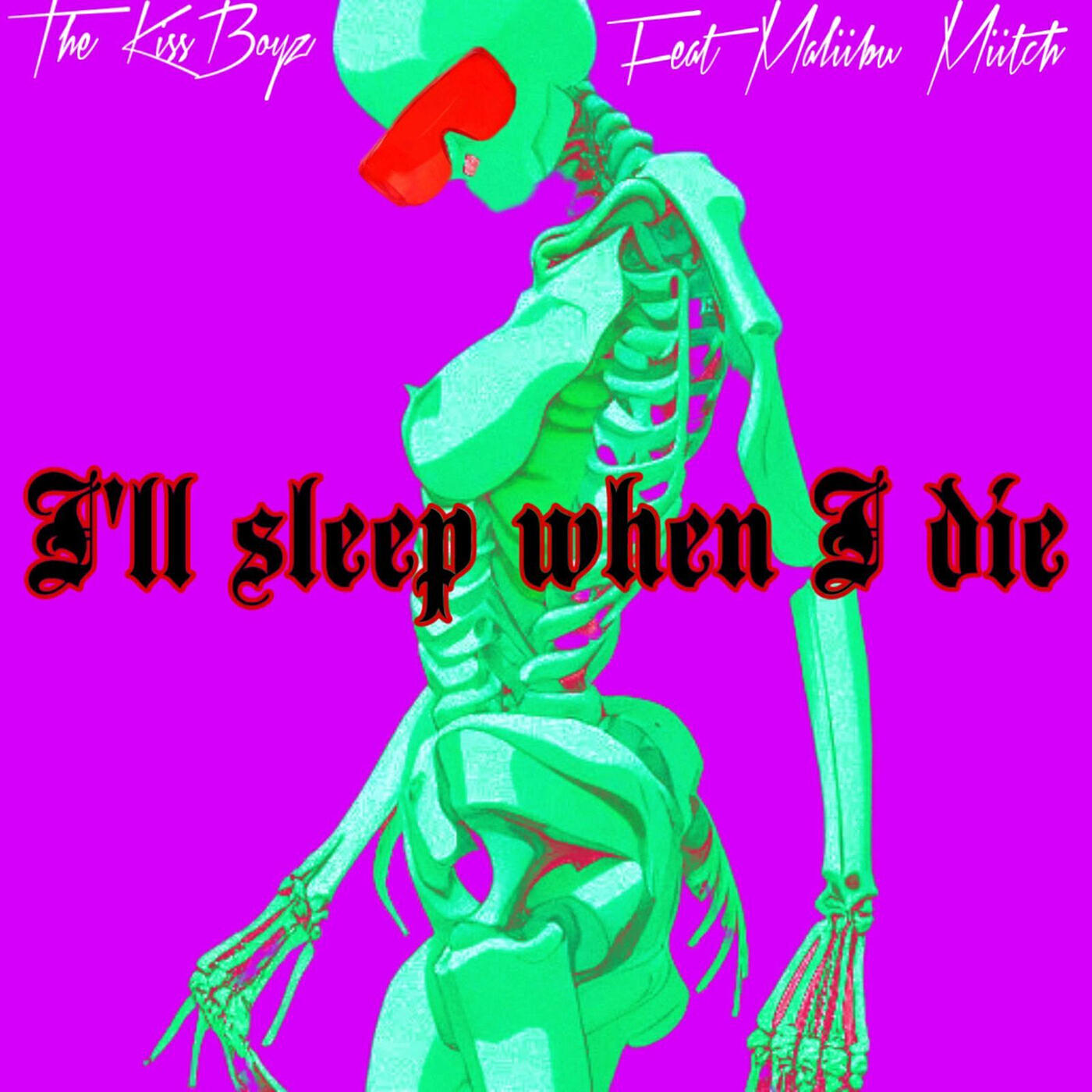 Релиз I'll Sleep When I Die