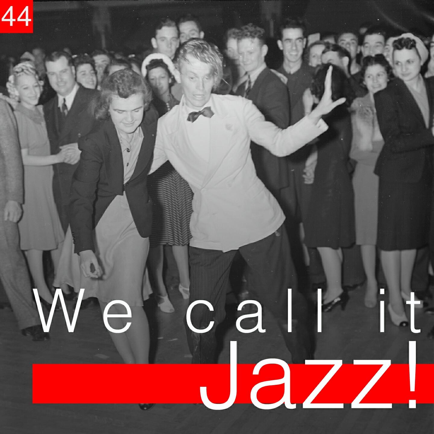 Релиз We Call It Jazz!, Vol. 44