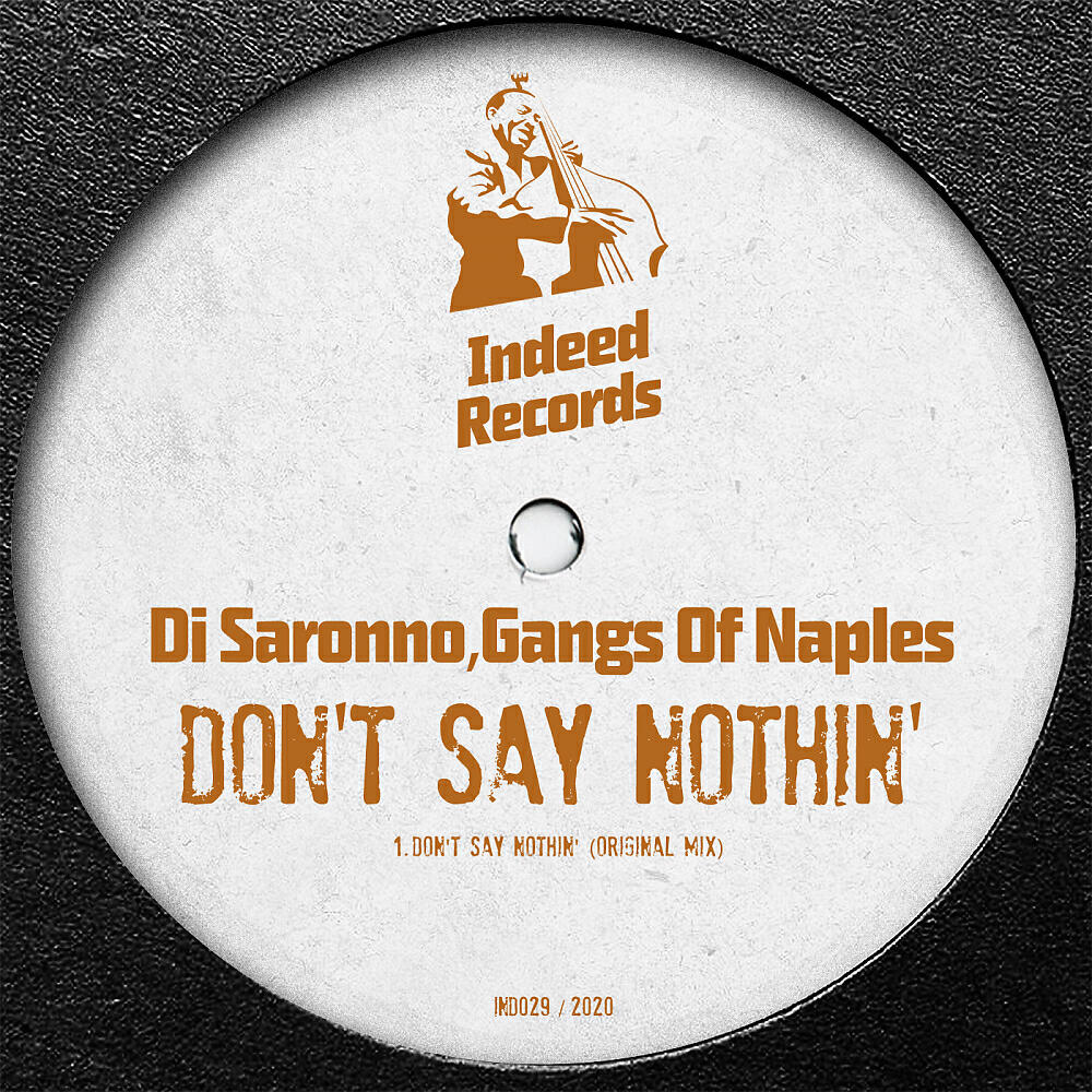 Релиз Don't Say Nothin'