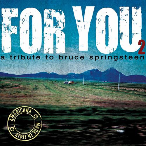 Релиз For You 2: A Tribute to Bruce Springsteen