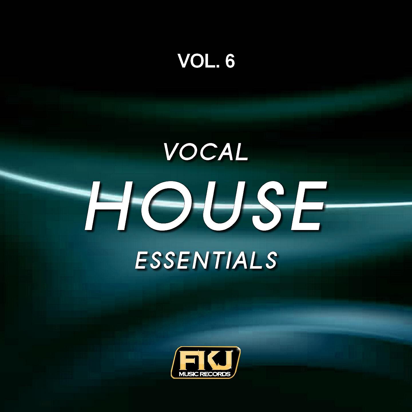 Релиз Vocal House Essentials, Vol. 6