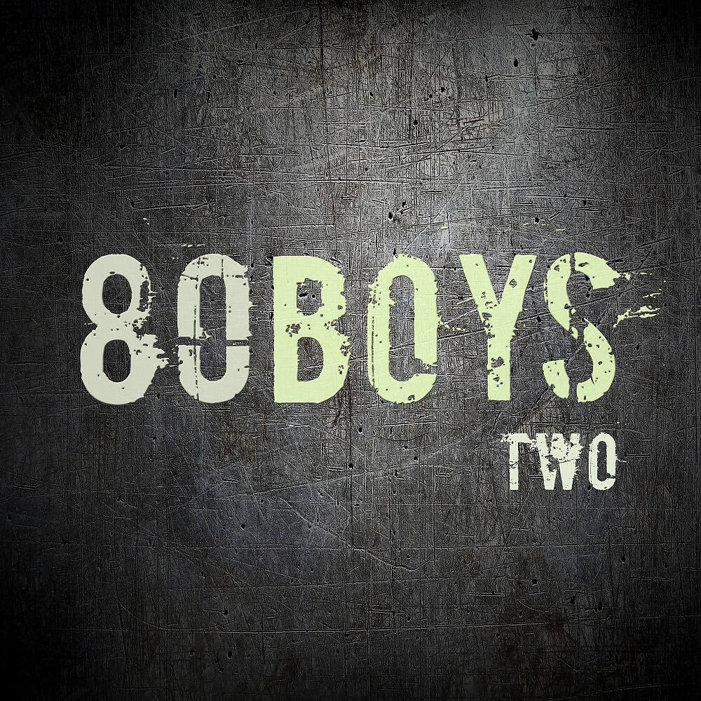 80 Boys