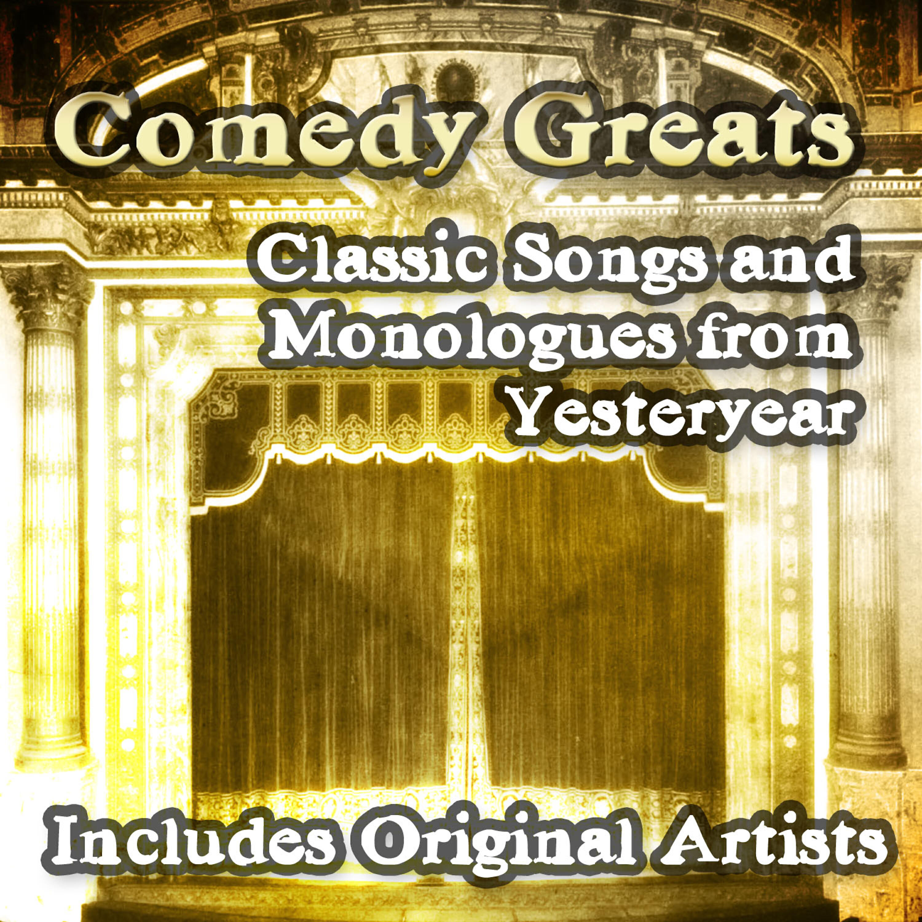 Релиз Comedy Greats - Classic Songs and Monologues from Yesteryear