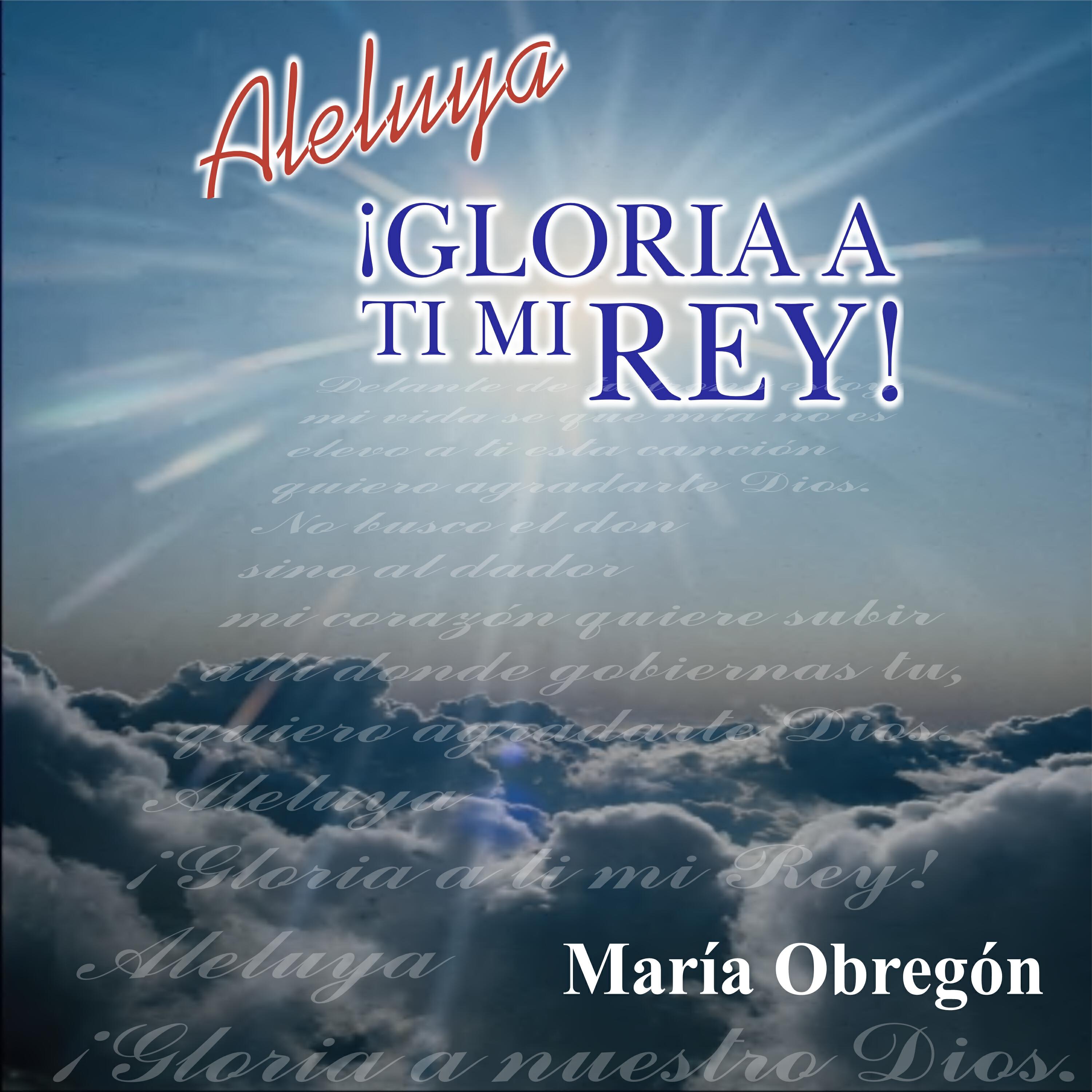 Релиз Aleluya Gloria a Tí Mi Rey