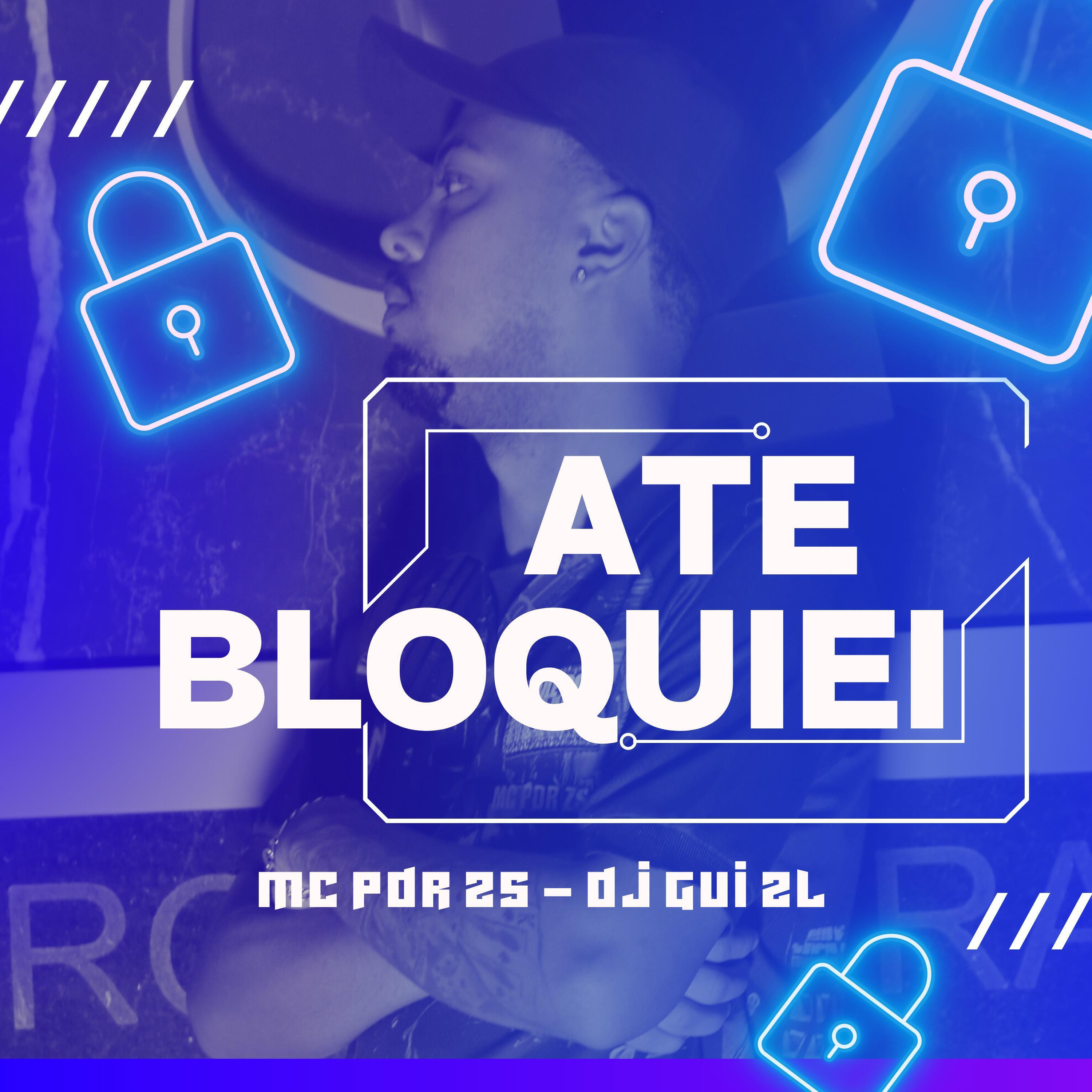 Постер альбома Até Bloquiei