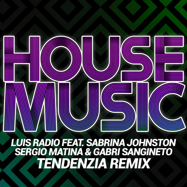 Релиз House Music (Sergio Matina & Gabri Sangineto Tendenzia Remix)