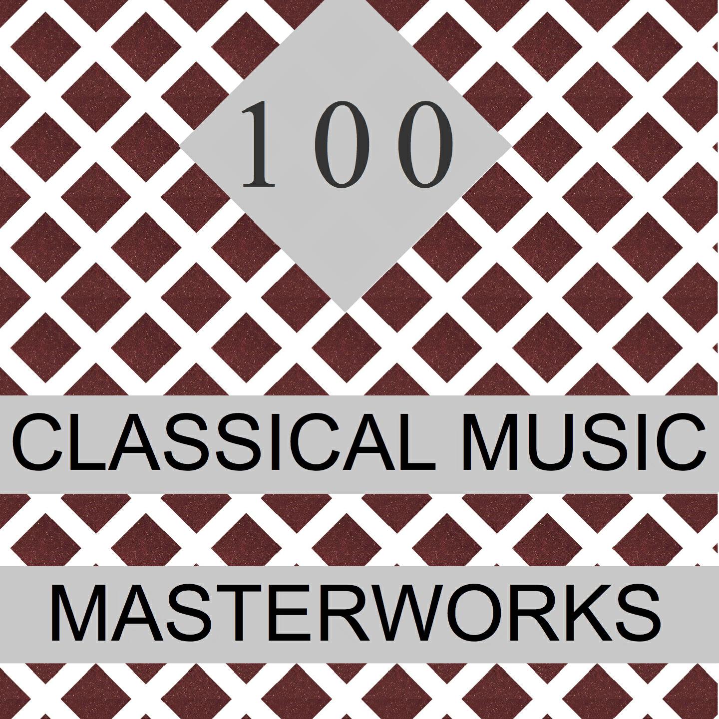Релиз 100 Classical Music Masterworks