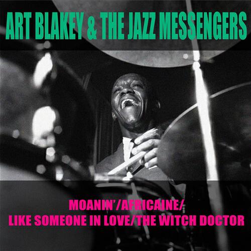 Постер альбома Moanin / Africaine / Like Someone in Love / the Witch Doctor