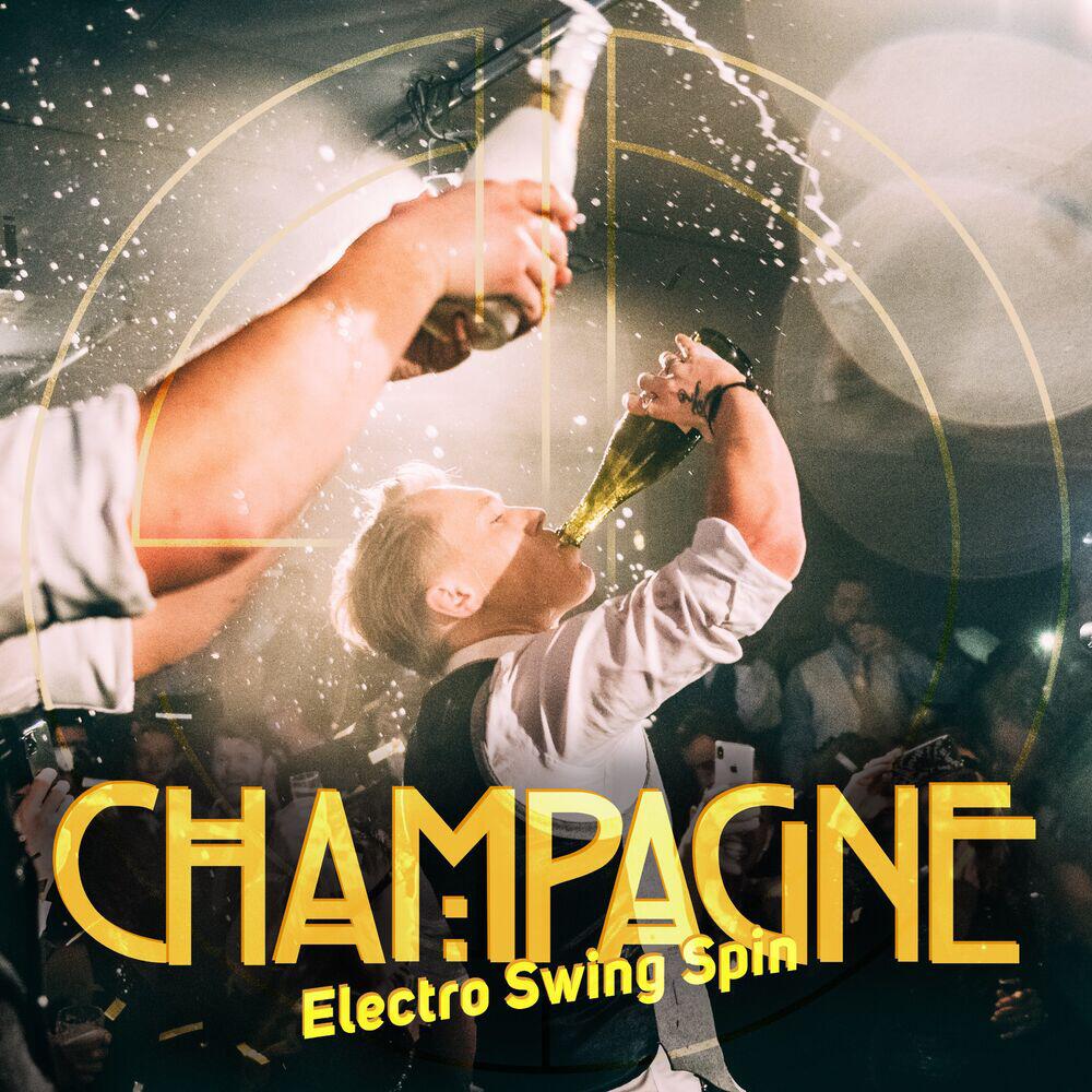 Релиз Champagne: Electro Swing Spin
