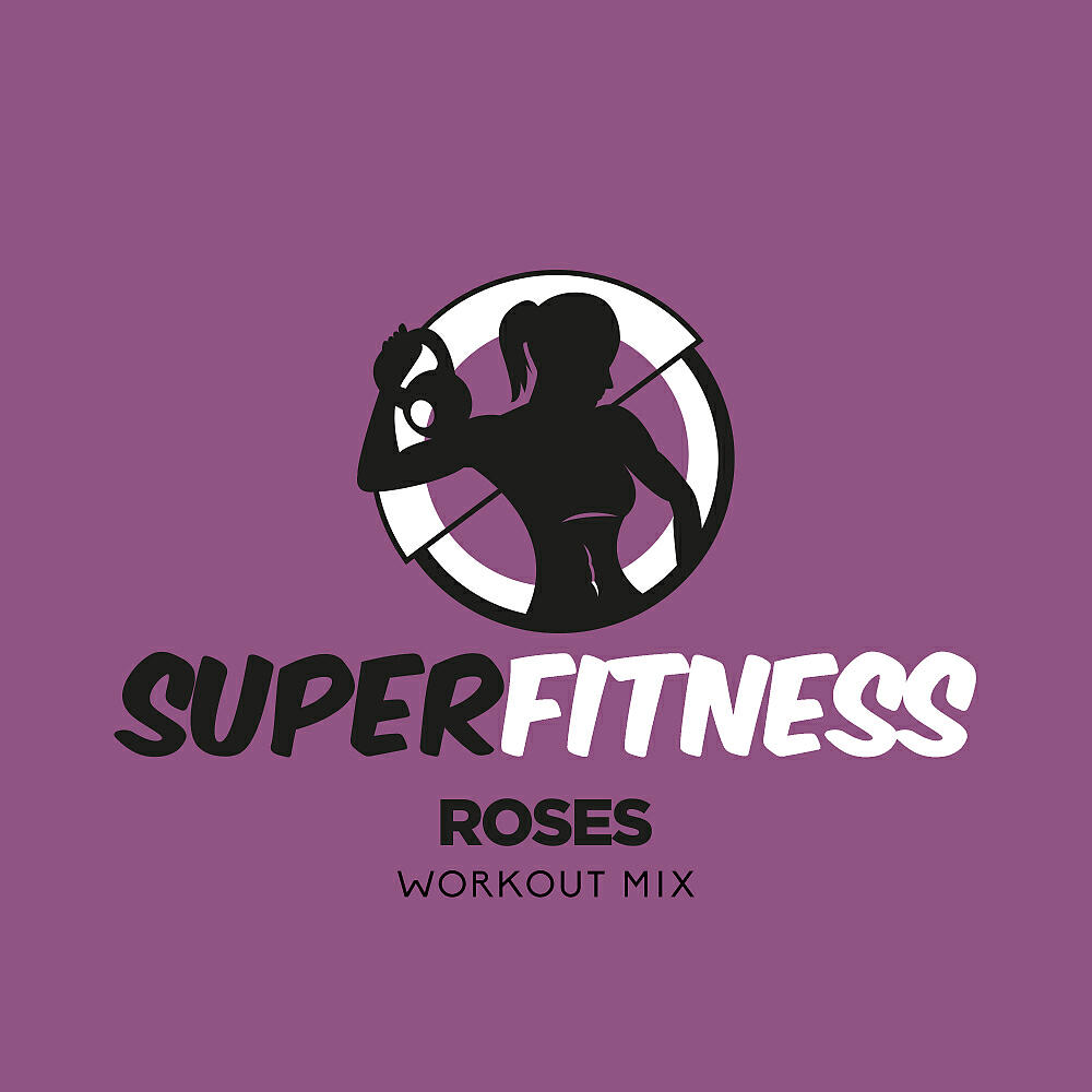 Релиз Roses (Workout Mix)
