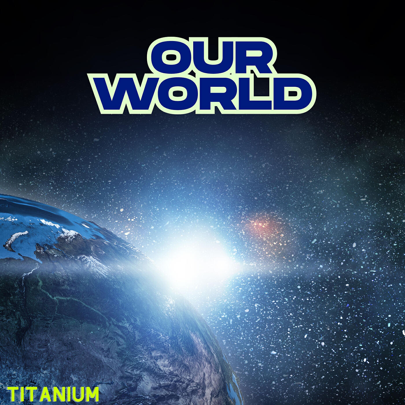 Релиз Our World