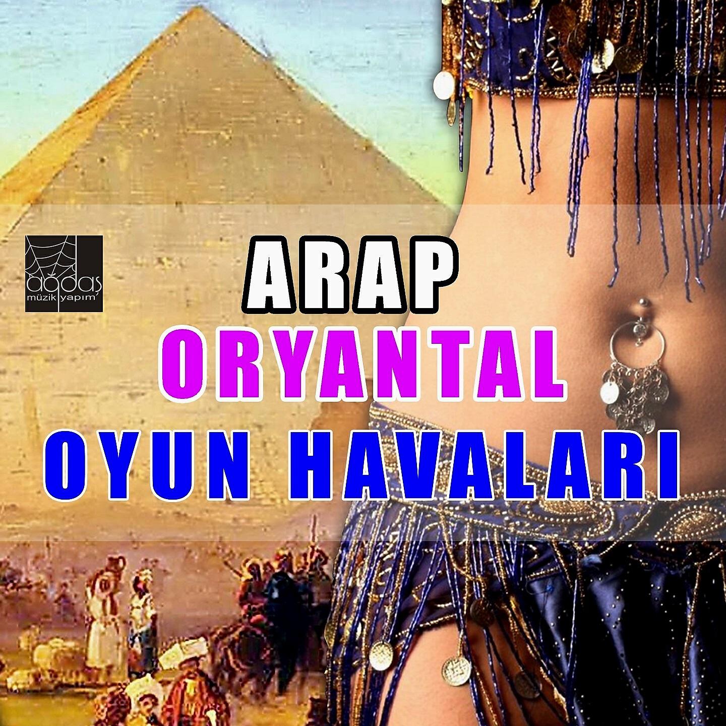 Релиз Arap Oryantal Oyun Havaları