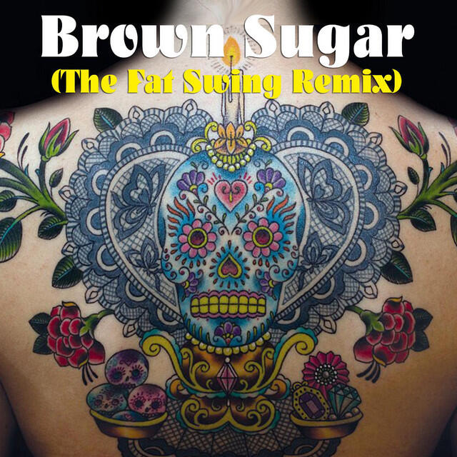Релиз Brown Sugar (The Fat Swing Remix)