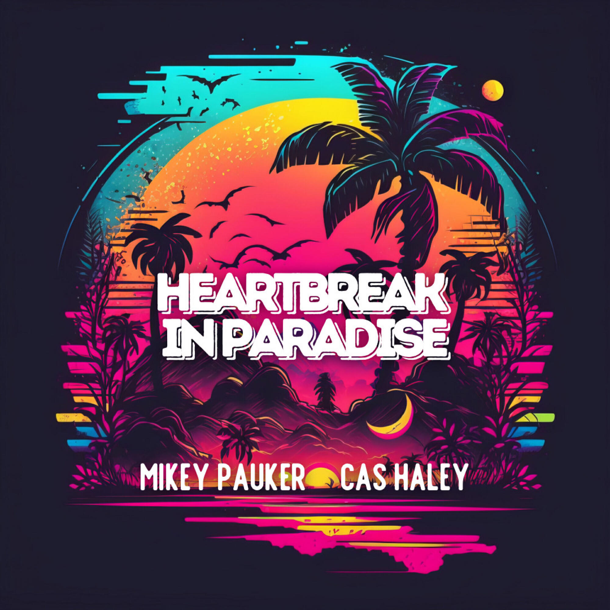 Релиз Heartbreak In Paradise
