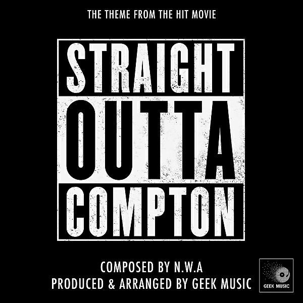 Релиз Straight Outta Compton - Main Theme