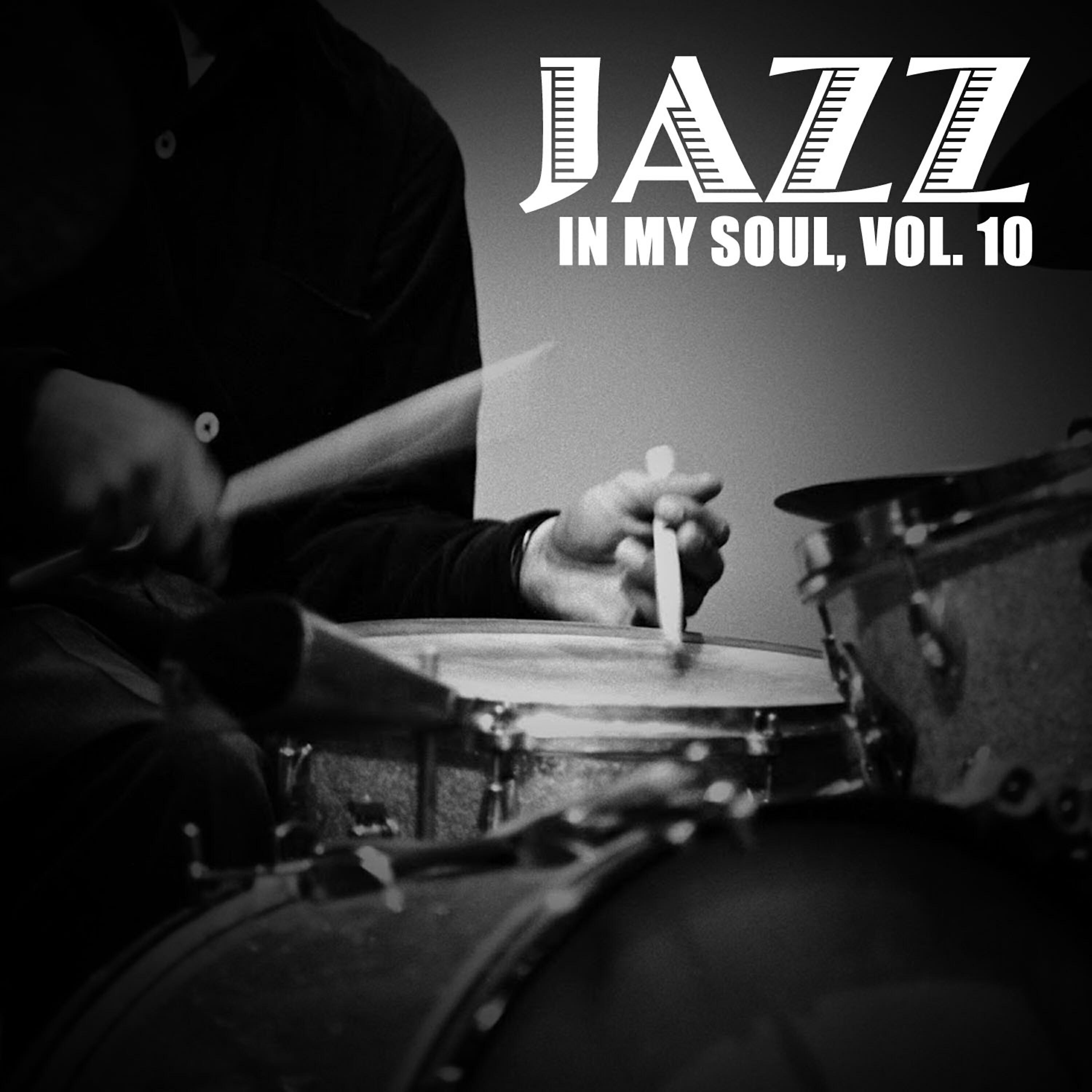 Релиз Jazz in My Soul, Vol. 10