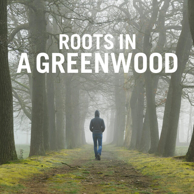Релиз Roots in a Greenwood