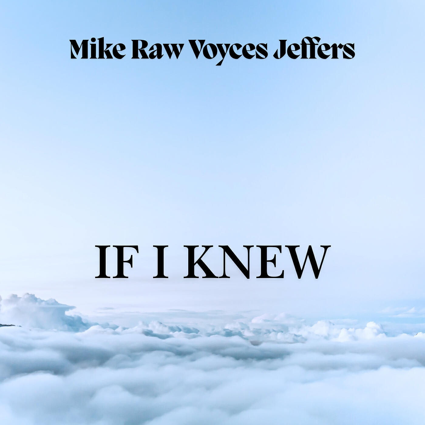 Релиз If I Knew