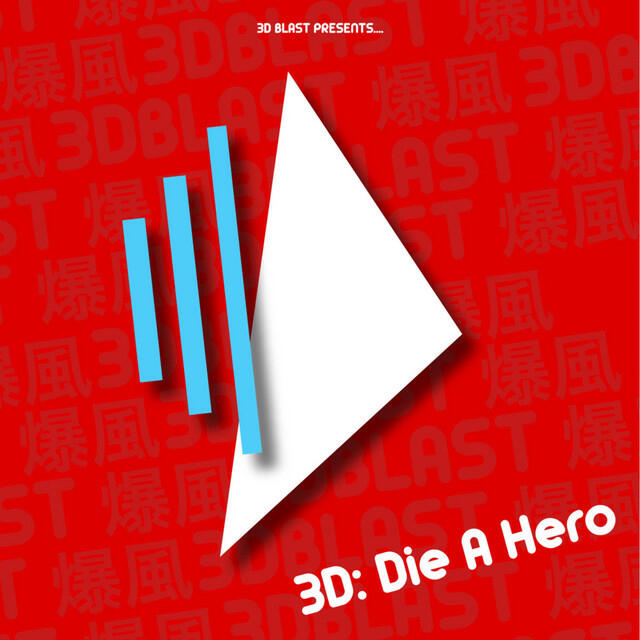 Релиз 3d: Die a Hero