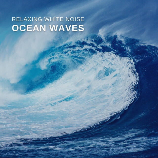 Релиз Relaxing White Noise: Ocean Waves