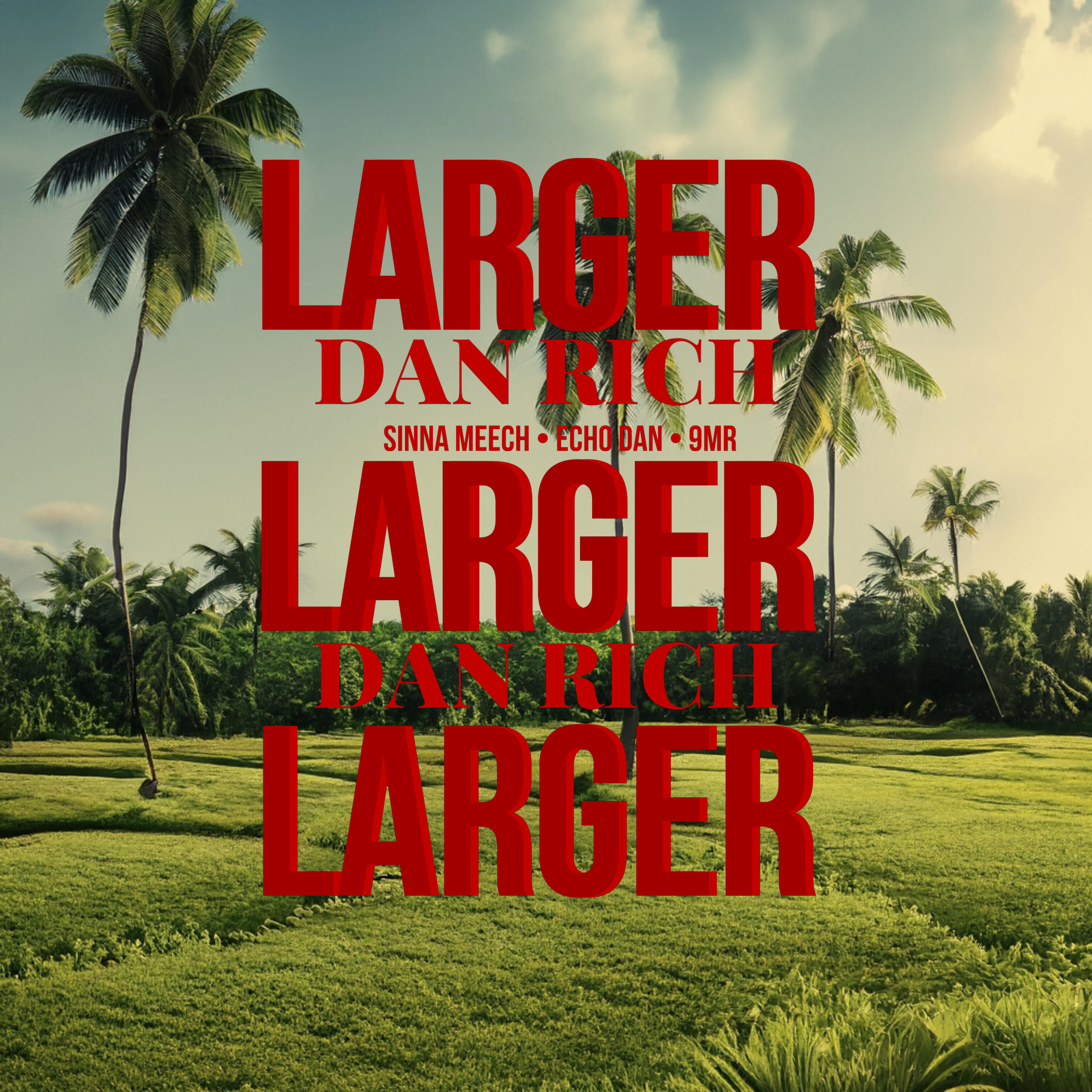 Релиз Larger Dan Rich