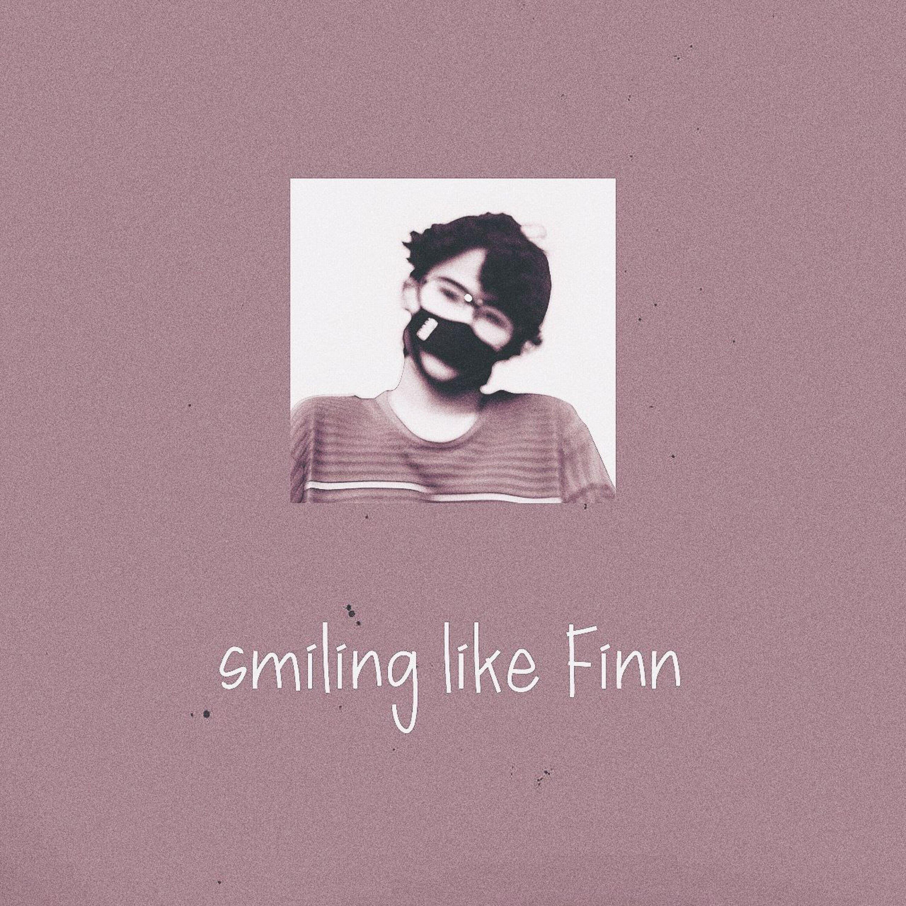 Релиз smiling like Finn