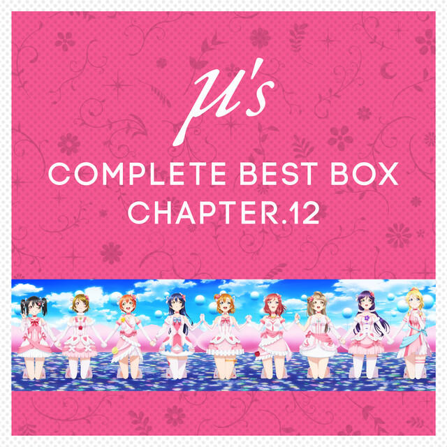 Релиз μ's Complete BEST BOX (Chapter.12)