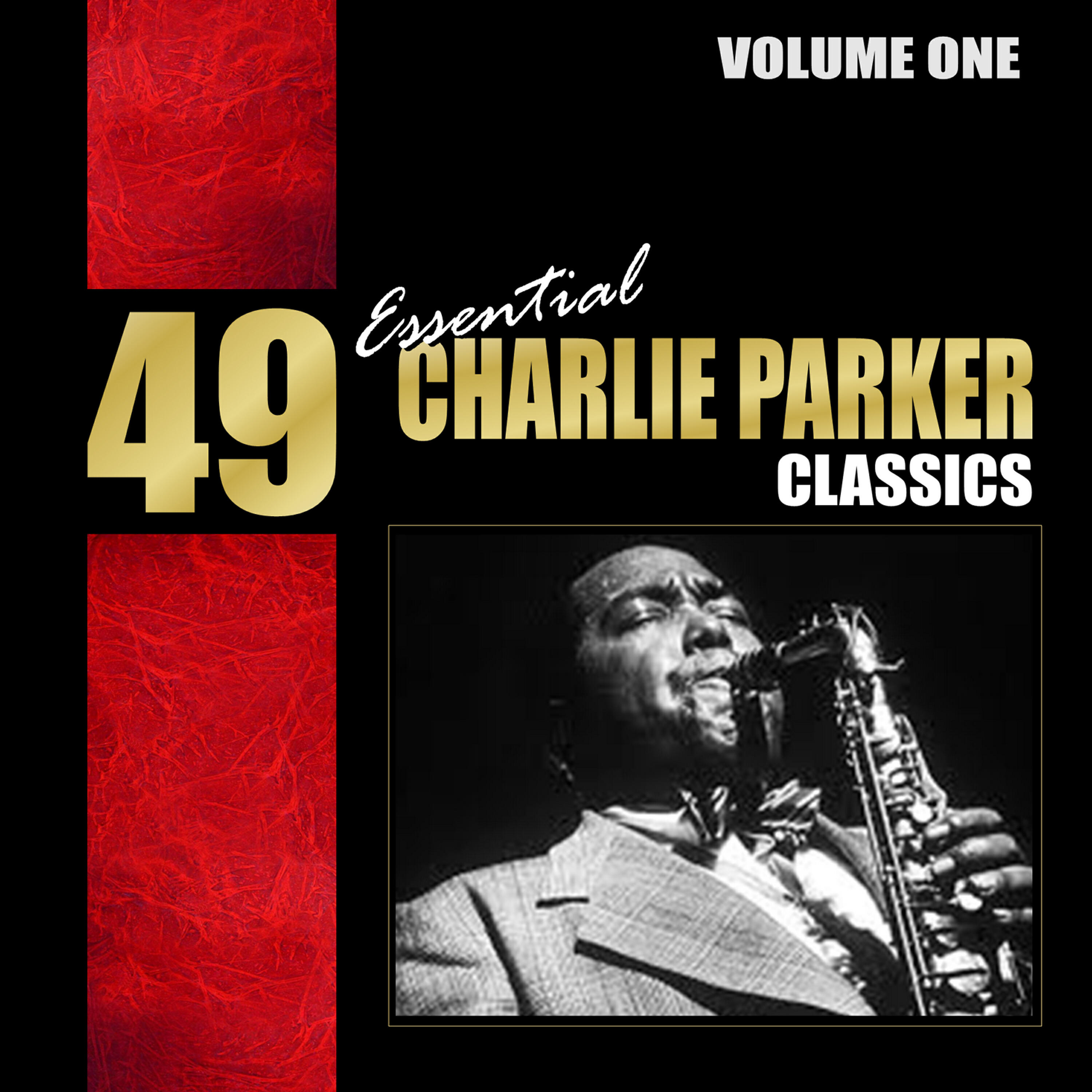 Релиз 49 Essential Charlie Parker Classics, Vol. 1