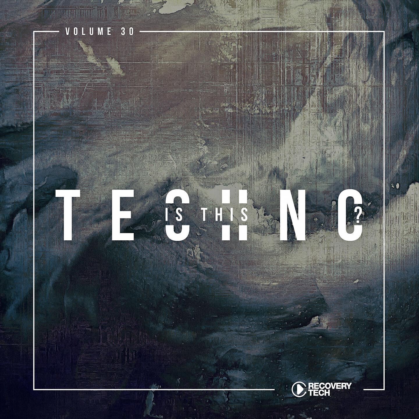 Релиз Is This Techno?, Vol. 30