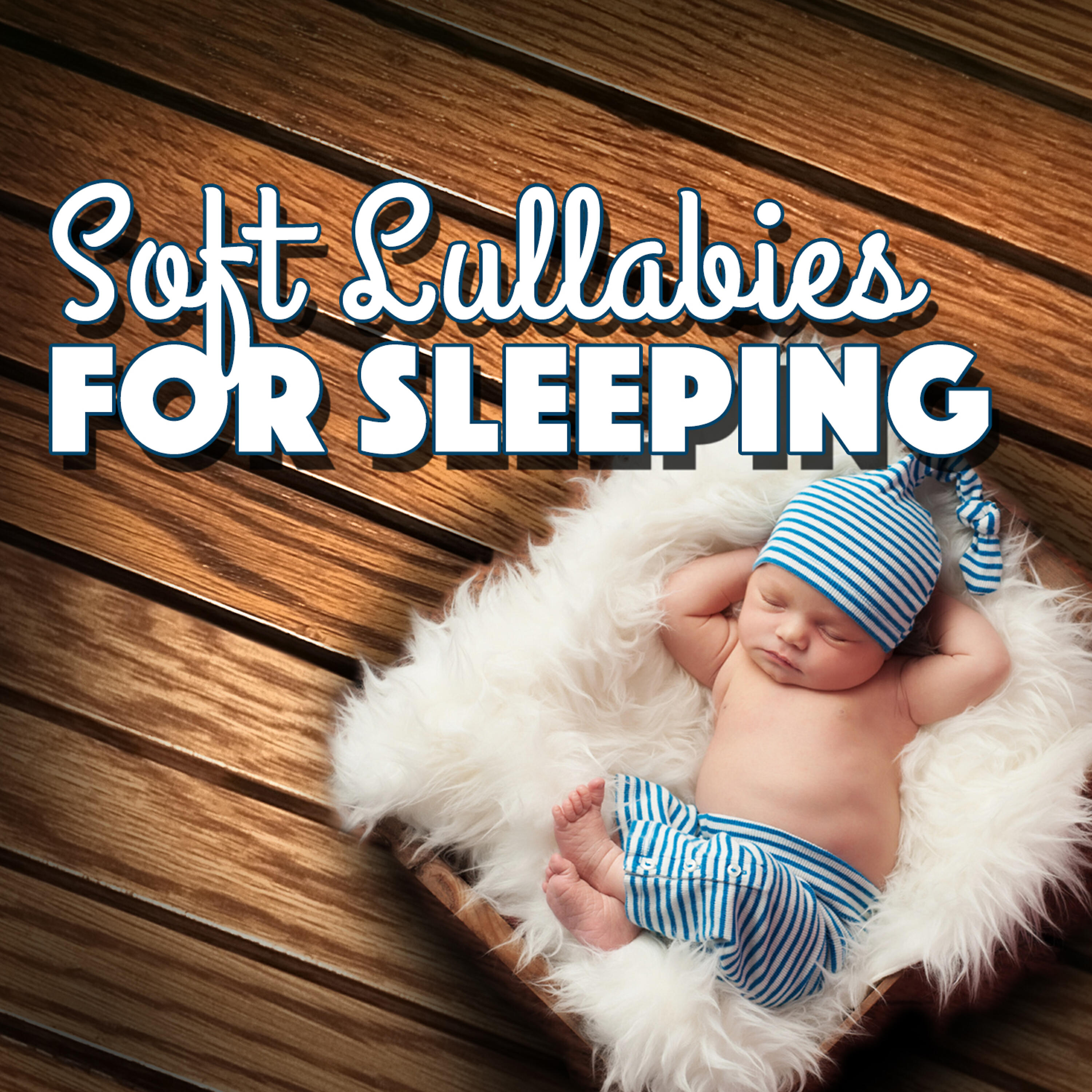 Постер альбома Soft Lullabies for Sleeping