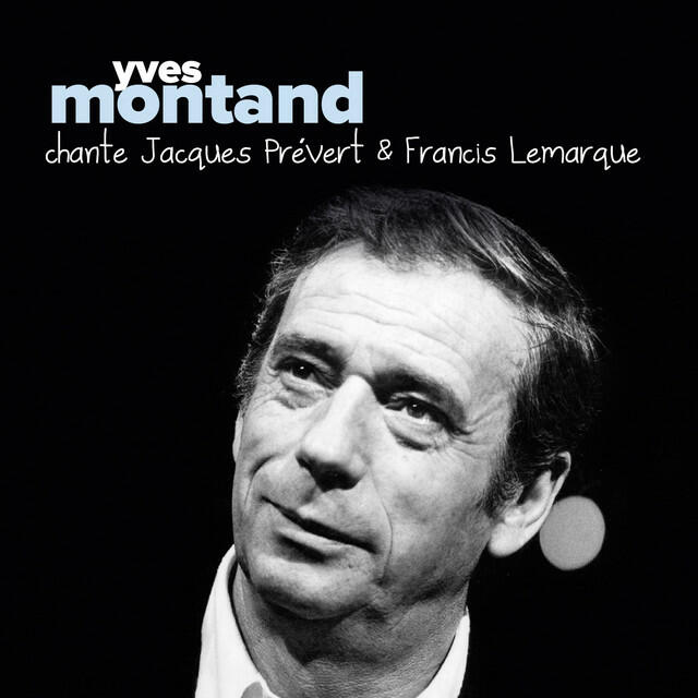 Релиз Yves Montand chante Jacques Prévert & Francis Lemarque