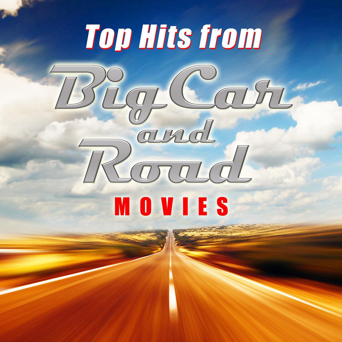 Релиз Top Hits from Big Car and Road Movies
