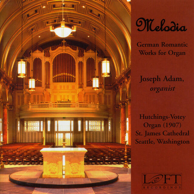 Релиз Melodia: German Romantic Works for Organ