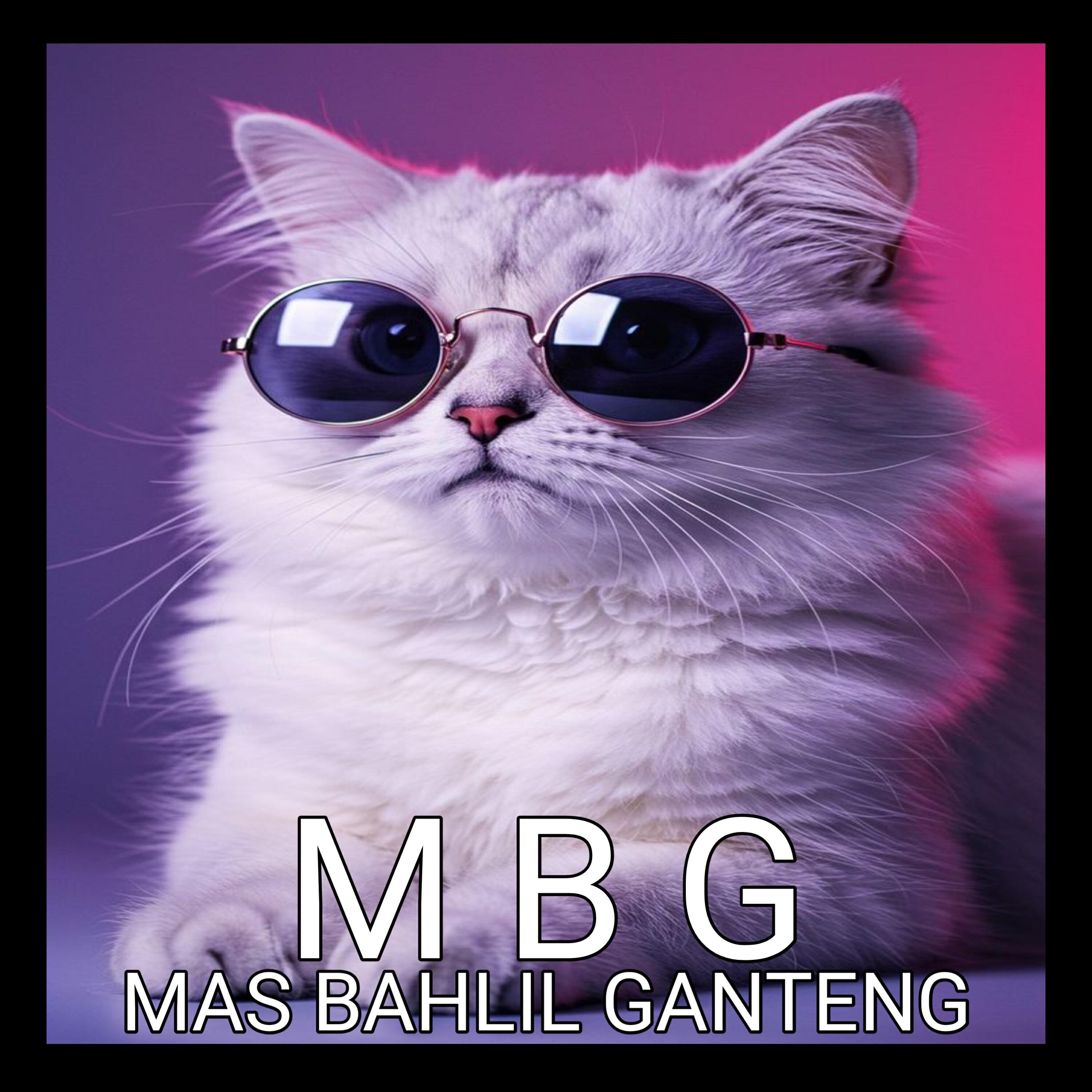 Релиз MAS BAHLIL GANTENG