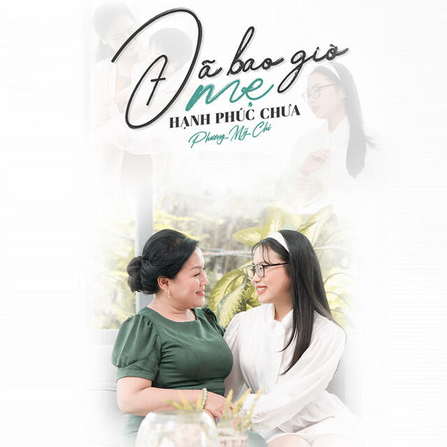 Релиз Đã Bao Giờ Mẹ Hạnh Phúc Chưa