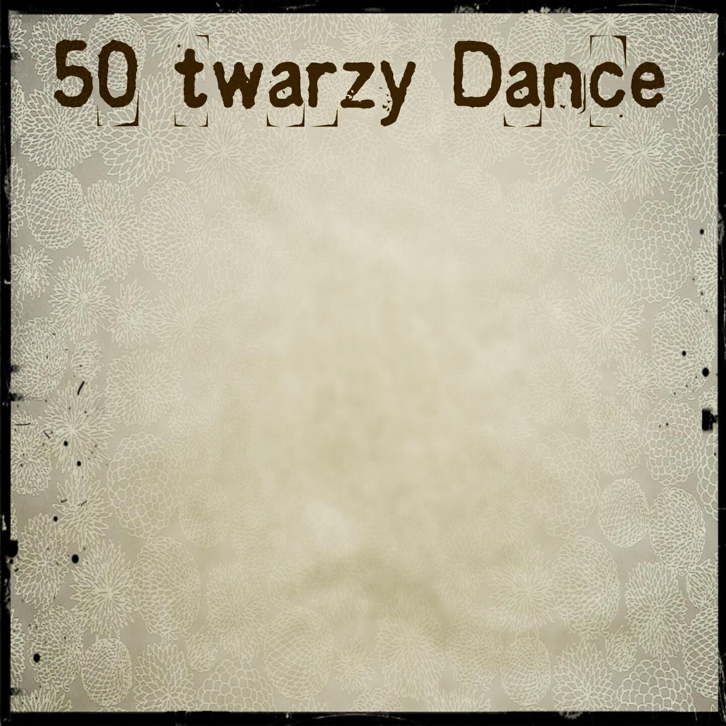 Релиз 50 Twarzy Dance