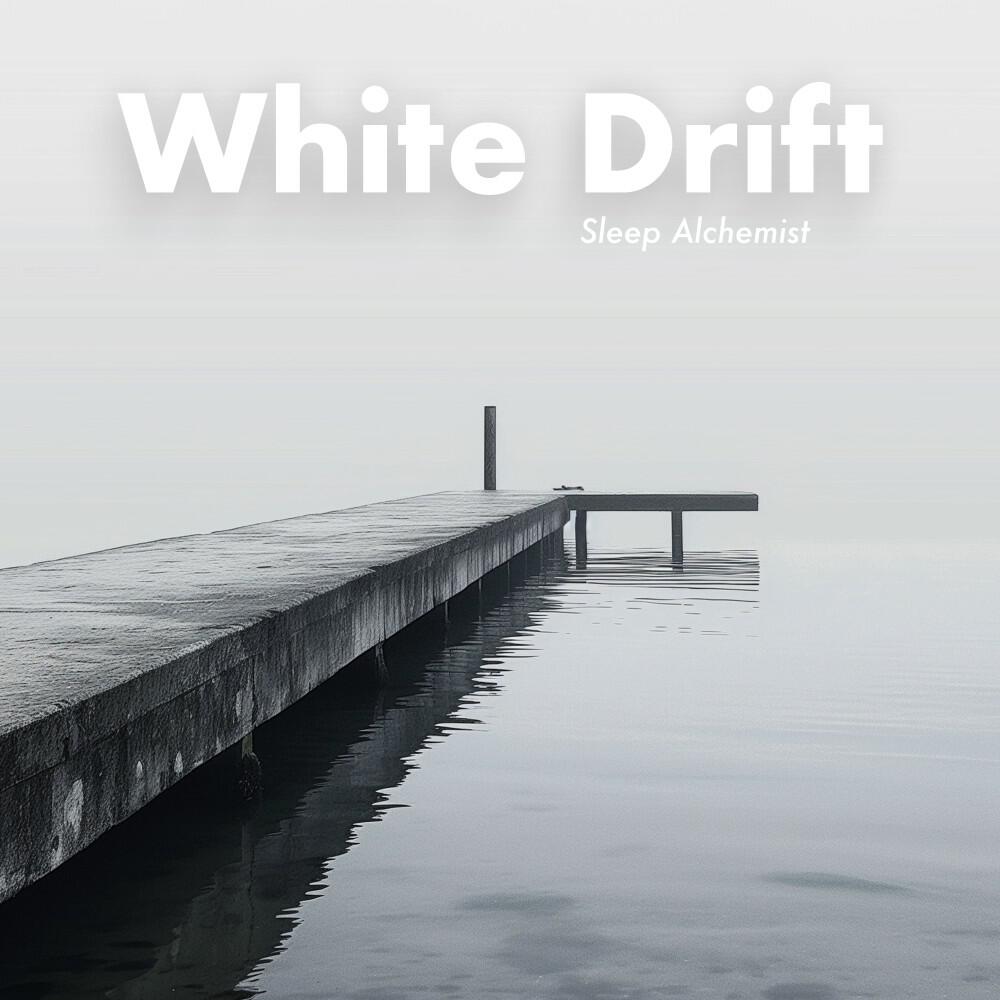 Релиз White Drift (Soothe Your Senses, Drift to Sleep)
