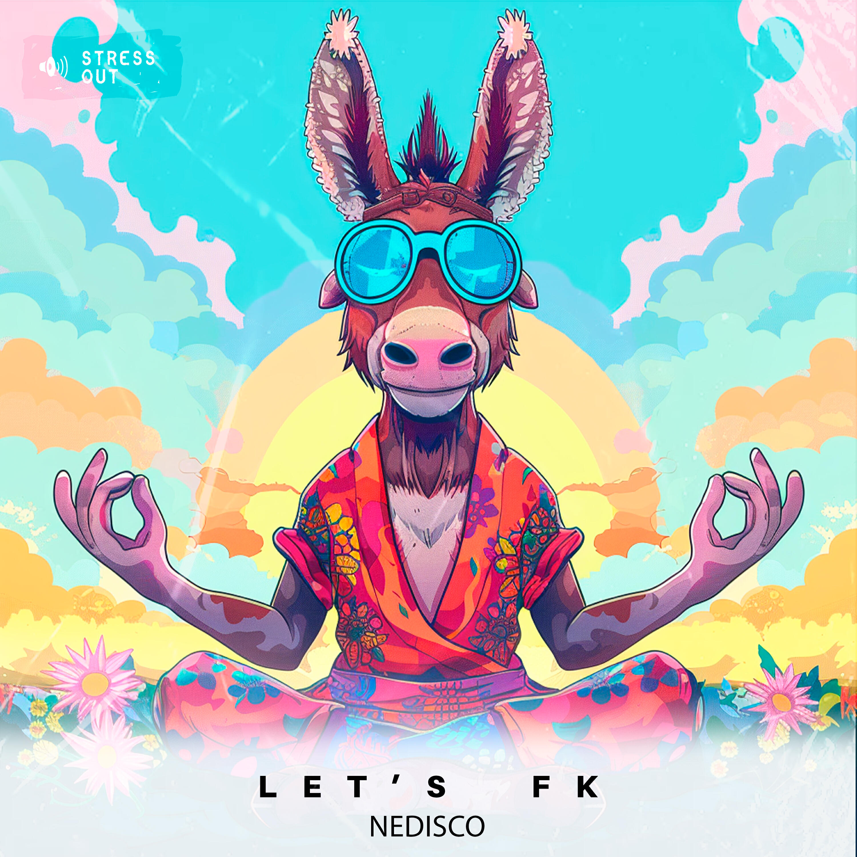 Релиз Let's FK (Original Mix)