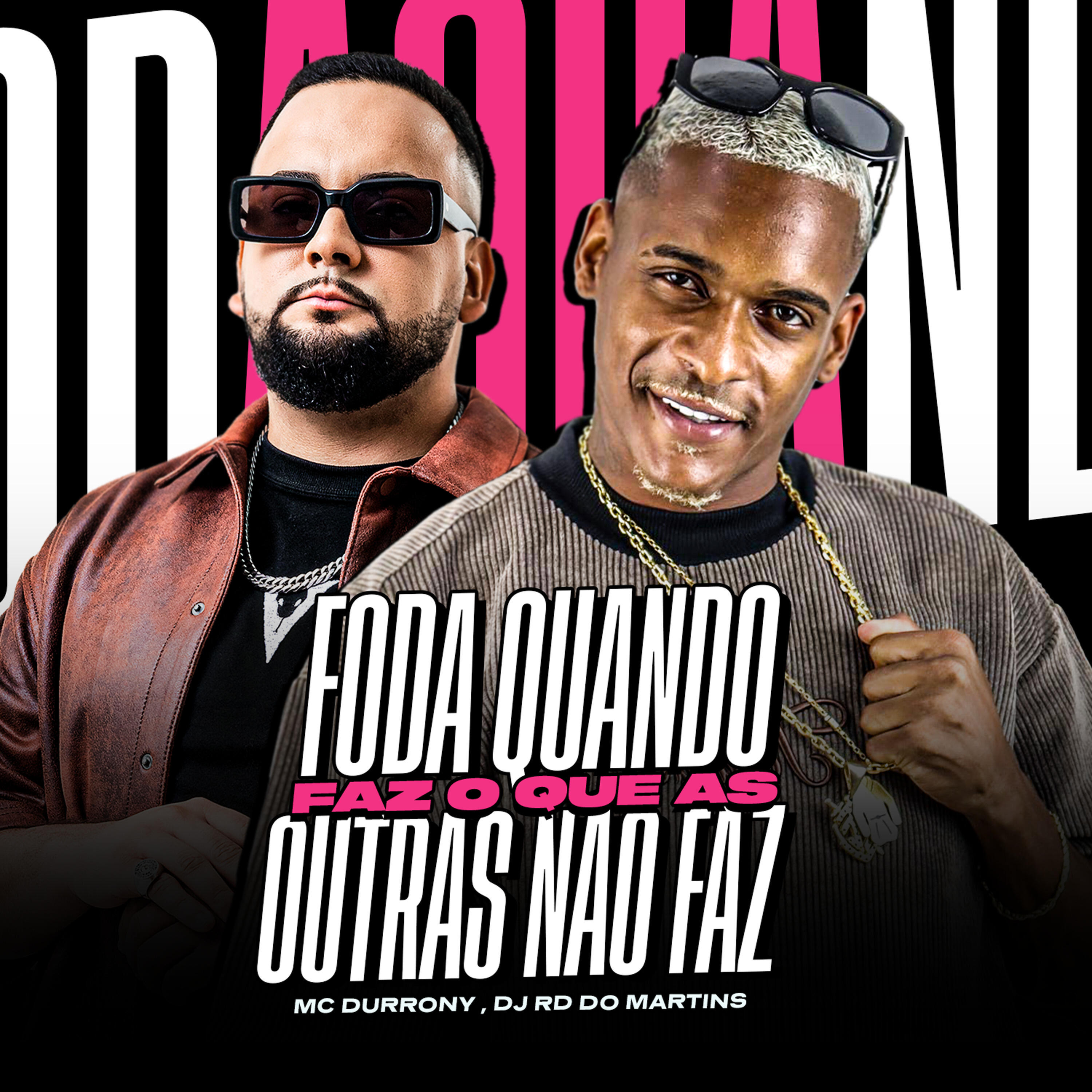 Релиз Foda Quando Faz, o Que as Outras Não Faz