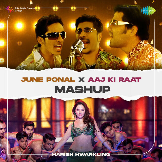 Релиз June Ponal X Aaj Ki Raat - Mashup