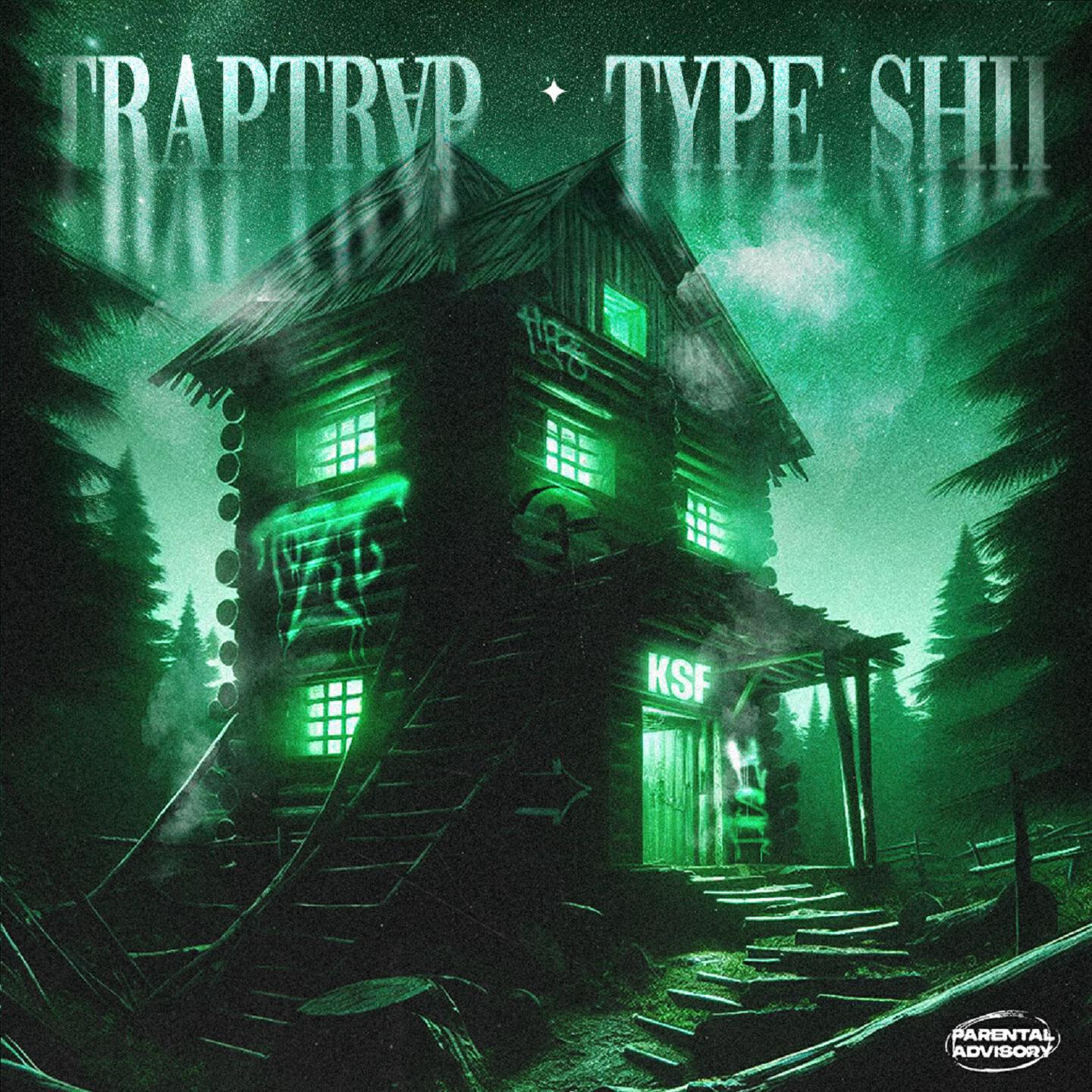 Альбом TRAP TRAP / TYPE SHIT исполнителя KSF